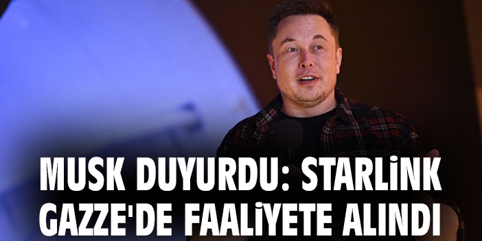 Elon Musk: Starlink ile Gazze’de İnternet Faaliyette!