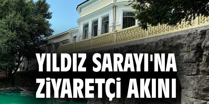 Sultan 2. Abdülhamid’e Tanıklık: Yıldız Sarayı Müze Oldu