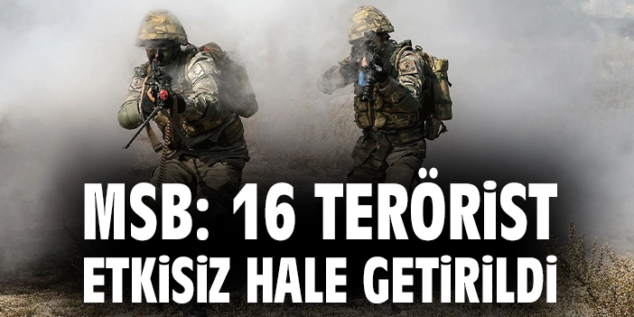 Mehmetçik 16 teröristi etkisiz hale getirdi!