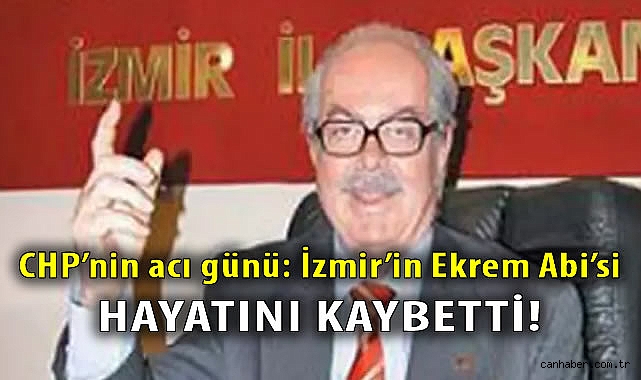 İzmir’in Efsane İl Başkanı Ekrem Bulgun Vefat Etti