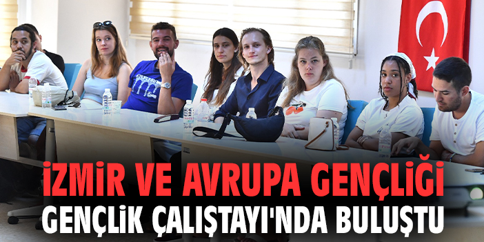Uluslararası Yaz Üniversitesi’nden Gençlik Hakları Çalıştayı