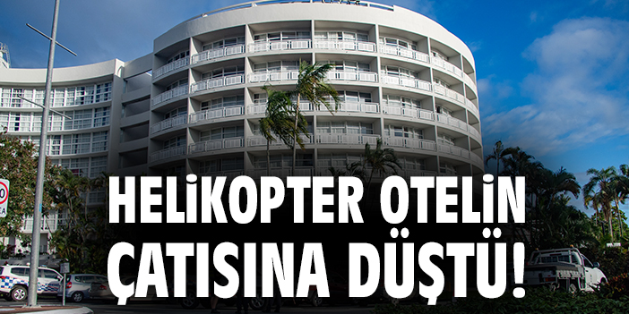 Çatıya Düşen Helikopter Faciası Cairns’te!