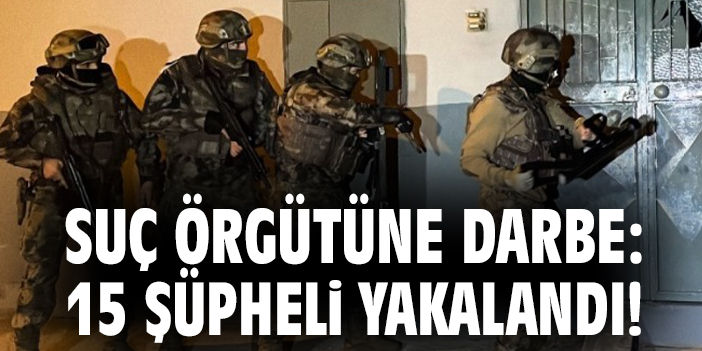 Elazığ’da Organize Suç Örgütü Operasyonu – 15 Gözaltı