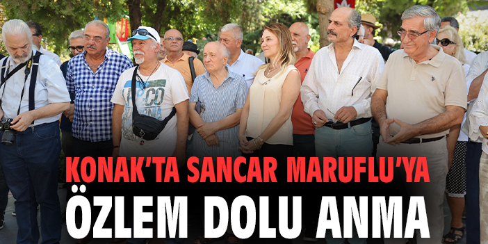 Sancar Maruflu’nun Anma Töreni – İzmir’in Vefası