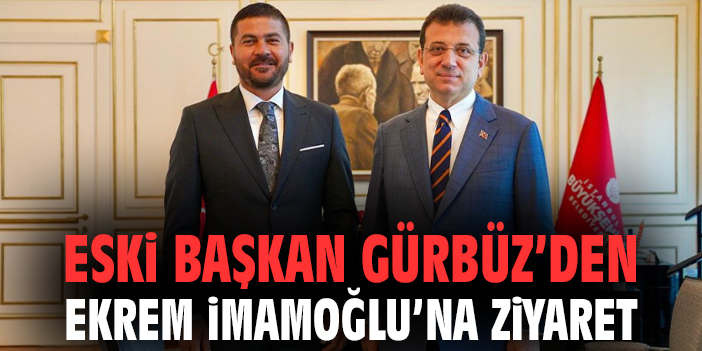 Fatih Gürbüz, İmamoğlu’nu ziyaret etti!