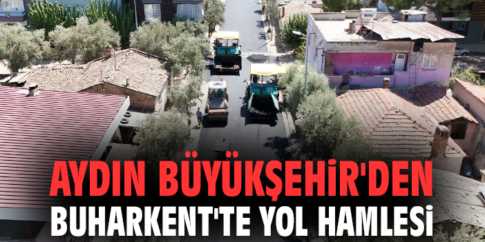 Aydın’da Yeni Yollar Güven ve Konfor Sunuyor