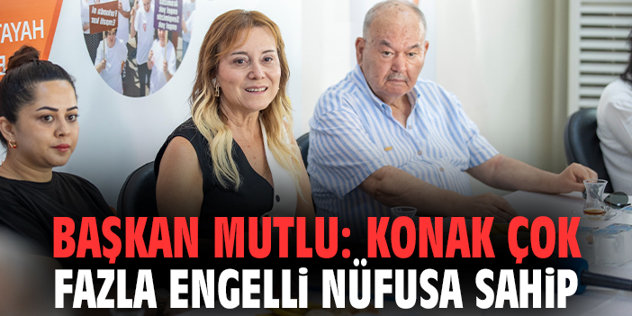 Konak İlçesinde Engelsiz Yaşam Köyü’nden Daha Fazla Kişiye Ulaşmak