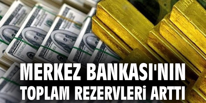 TCMB’nin Haftalık Rezervleri Rekor Seviyeye Yükseldi!