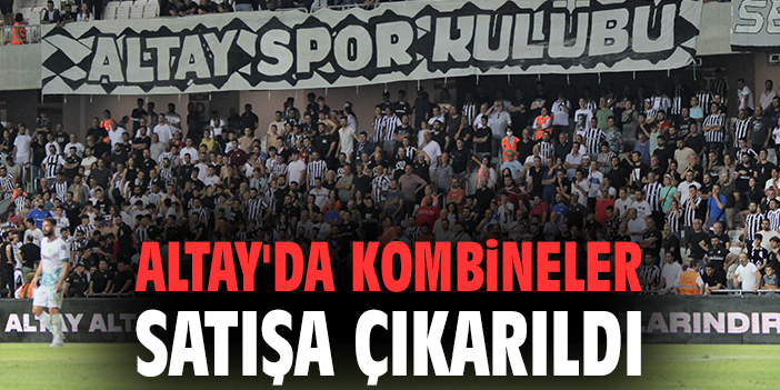 Altay’dan Kombine Biletler Satışta! VIP Biletleri Kaçırma!