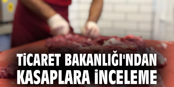 Ticaret Bakanlığı Esnafı Uyardı: Karkas Et Fiyatlarını Düşürün!