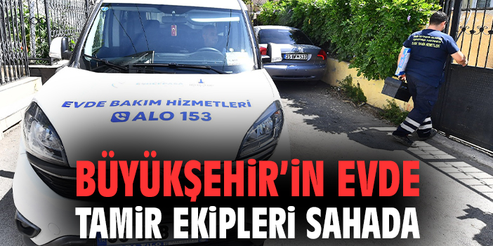 İzmir Belediyesi’nden Evde Mini Bakım Hizmeti