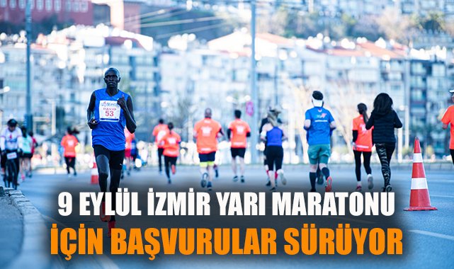 İzmir’de Heyecan Dorukta! 9 Eylül Uluslararası İzmir Yarı Maratonu’na Son 1 Hafta