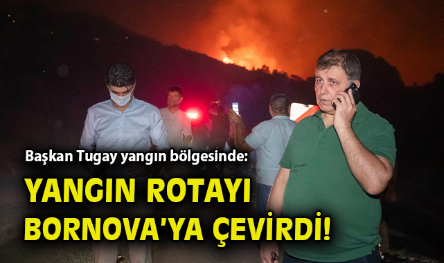 İzmir’de yangın felaketi: Belediye başkanı incelemede!