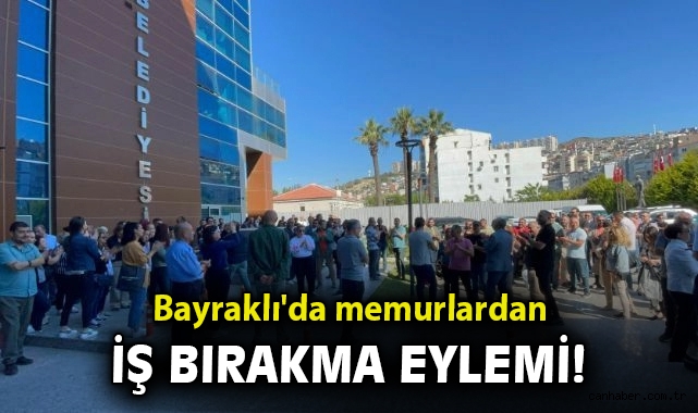 Bayraklı Belediyesi’nde Memurların Tepkisi
