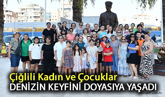 Çiğli Belediyesi, Kadın ve Çocuklar İçin Deniz Gezilerine Başladı!