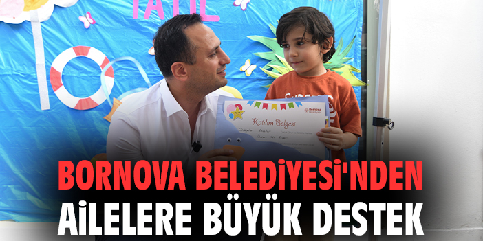 Bornova Belediyesi’nden ailelere büyük destek