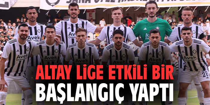 Altay’dan İyi Başlangıç: Gökhan Karaaslan Uyardı
