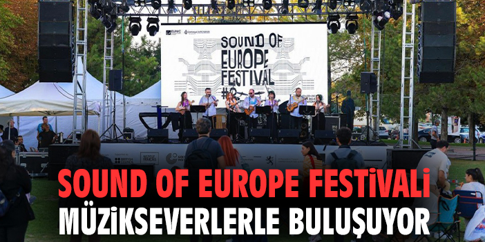 Sound of Europe Festivali, İzmir’de Ücretsiz!
