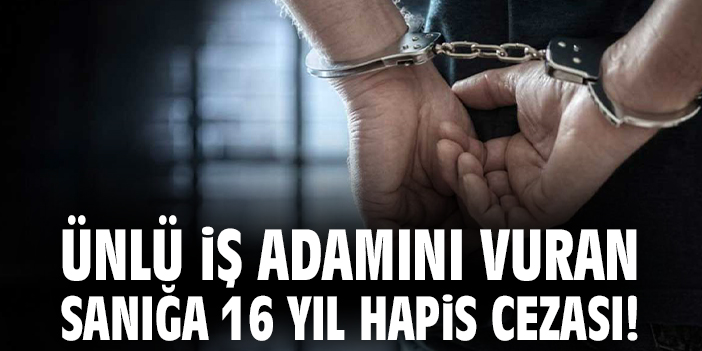 Ataşehir’de Silahlı Olayda 16 Yıl Hapis Cezası!