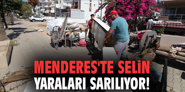 İzmir’de Sel Felaketi: Menderes’te Yaralar Sarılıyor