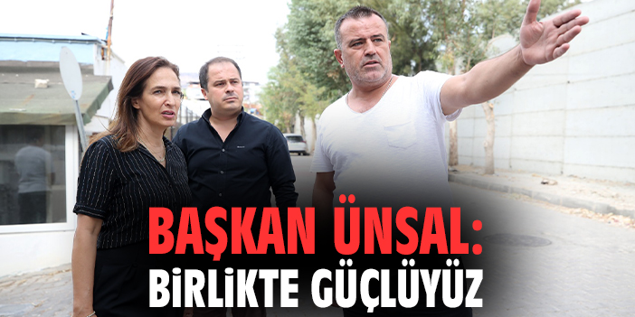 Başkan Ünsal, Karşıyaka’da Saha Gezileri Yapıyor