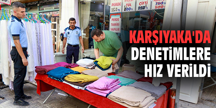 Karşıyaka’da Hızlı Denetim, Güvenli Sokaklar