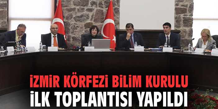 İzmir Körfezi İçin Acil Eylem Planı Toplantısı Yapıldı