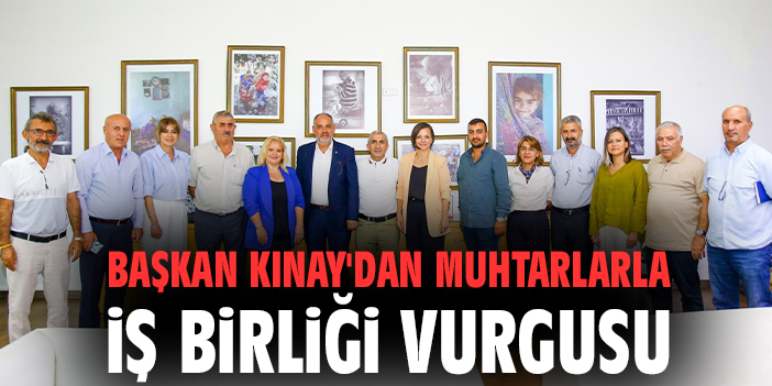 Başkan Kınay’dan Muhtarlarla Kentsel Dönüşüm Toplantısı