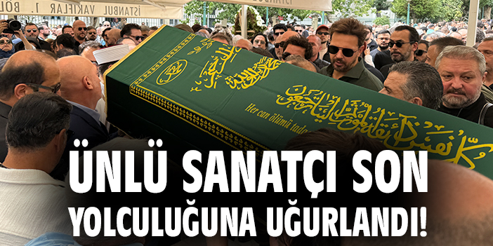 Metin Arolat Son Yolculuğuna Uğurlandı