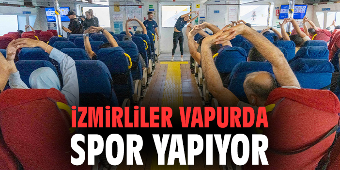 İzmir Vapurunda Spor: Sağlıklı Yolculuk Keyfi!