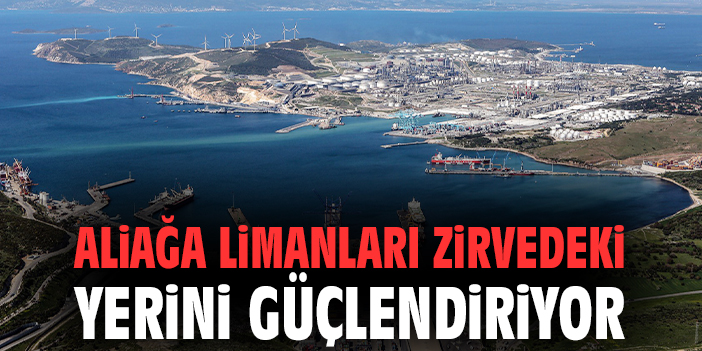 Aliağa Limanları’nda Konteyner Trafigi Yüzde 35 Artış!