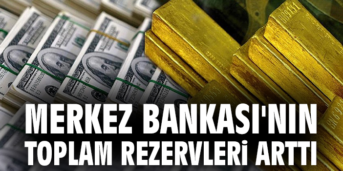 TCMB Rezervleri 2,8 Milyar Dolar Arttı!