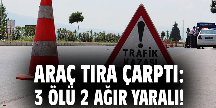 Kazada 3 Can Kaybı, 2 Yaralı Hayatta kalma mücadelesi