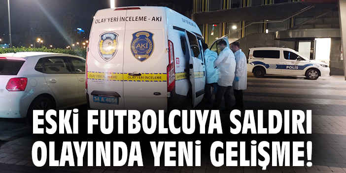 Eski Futbolcuya Silahlı Saldırı: 6 Gözaltı!