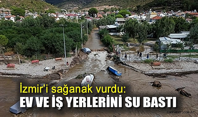 İzmir’de Sağanak Yağış Sel Felaketi Yarattı!