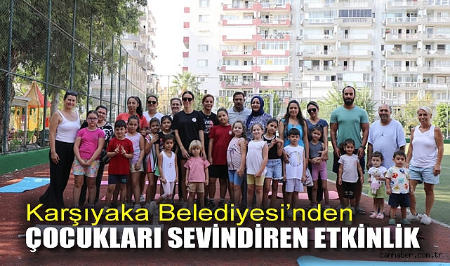 Karşıyaka Belediyesi’nden çocukları sevindiren etkinlik