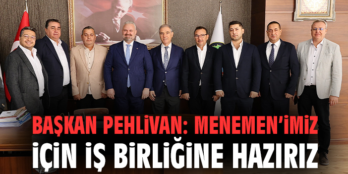Menemen için İşbirliği Toplantısı Gerçekleşti