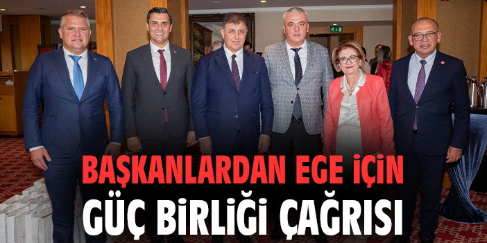 Ege İlleri İçin Ortak Plan: Geleceğe Birlikte