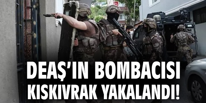 DEAŞ Bombacısı İstanbul’da Yakalandı!