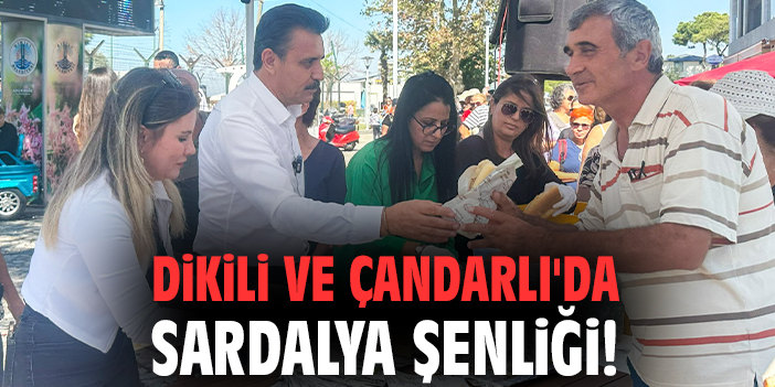 Dikili Sardalya Şenliği Coşkuyla Kutlandı!