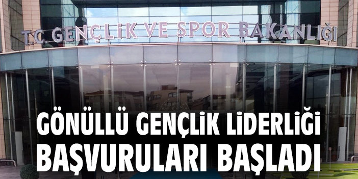 Gençlik Liderliği İçin Başvurular Başladı!