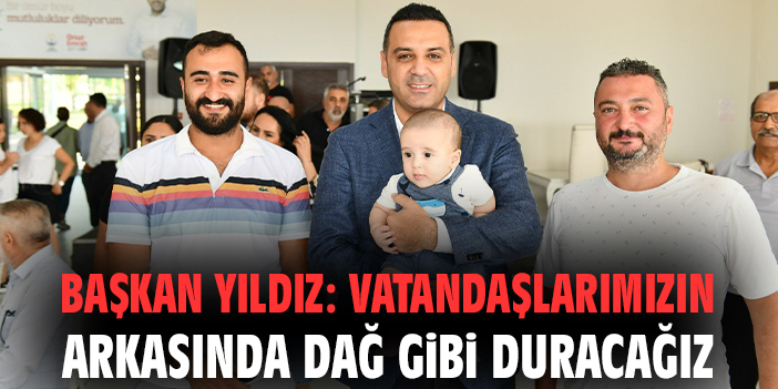 Başkan Yıldız, Çiğli’de Dayanışma Mesajı Verdi