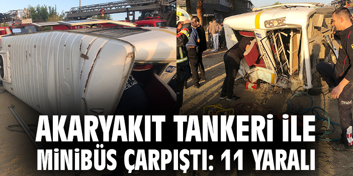 Aydın’da Tanker ve Minibüs Çarpıştı: 11 Yaralı!
