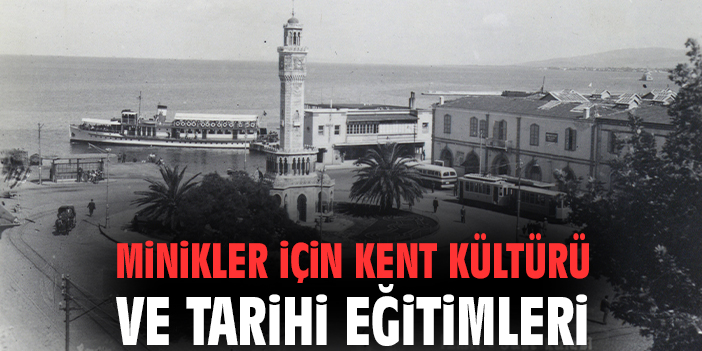 İzmir’de Çocuklar için Tarih ve Kültür Eğitimi