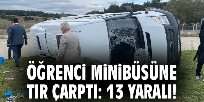 Kastamonu’da Minibüs-Tır Çarpıştı: 13 Yaralı