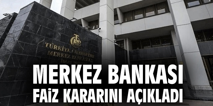 Merkez Bankası Faiz Oranını Sabit Tutma Kararı Aldı