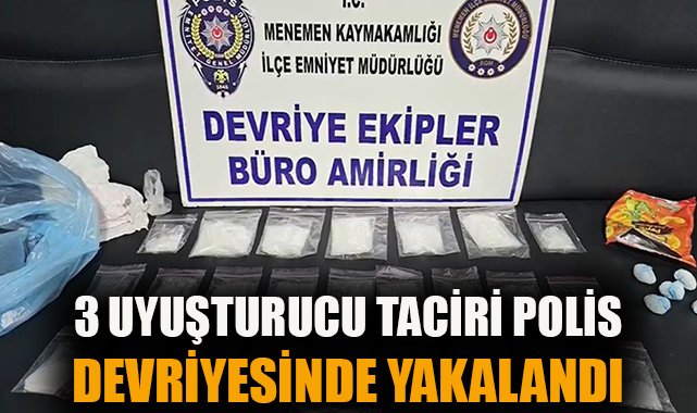 Menemen’de Metamfetamin Operasyonu: 3 Tutuklama