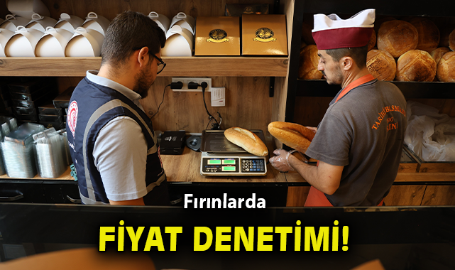 Ekmekte Fiyat Denetimi: Cezalar Başlıyor!