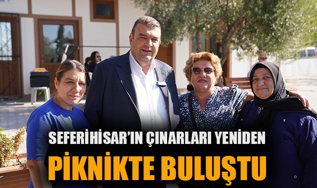 Çınarlar Piknikte Bir Araya Geldi!