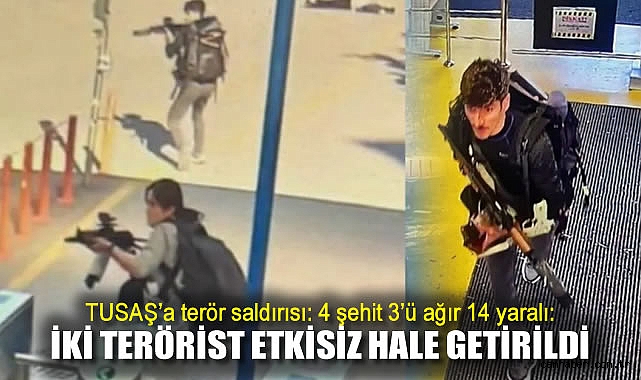 Ankara’da TUSAŞ’a Terör Saldırısı: 4 Şehit!